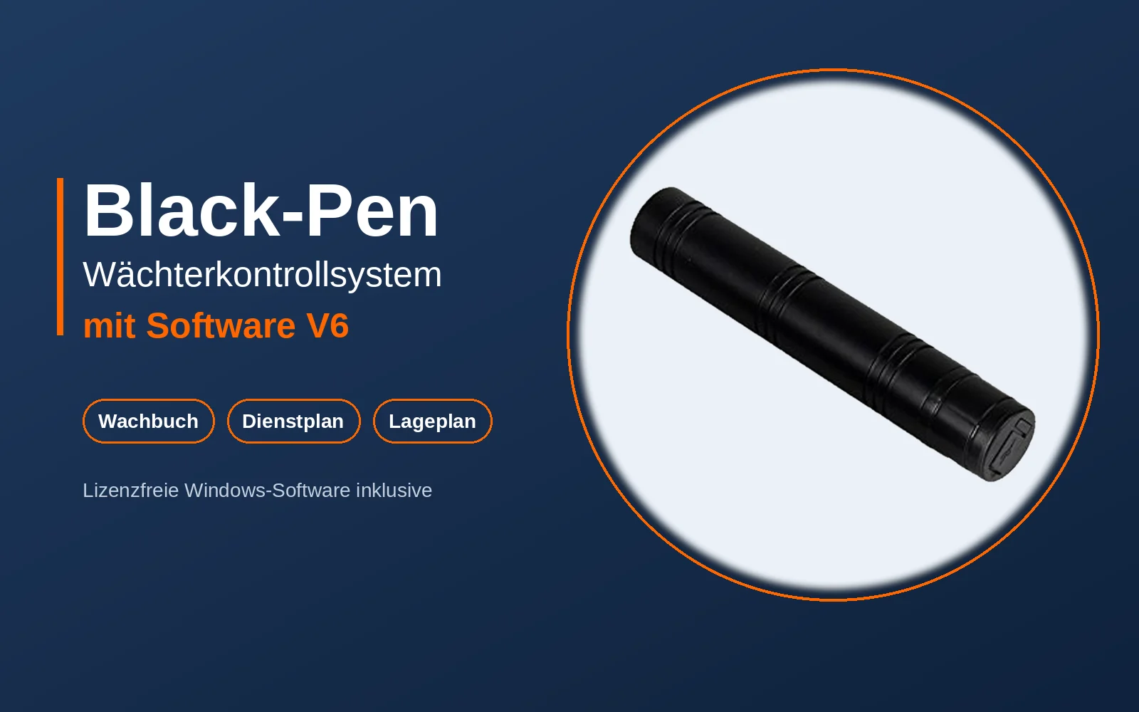 Black-Pen Wächterkontrollsystem mit Software V6 Black-Pen Wächterkontrollsystem: RFID-Datensammler mit Software V6, Wachbuch, Dienstplan und Lageplan